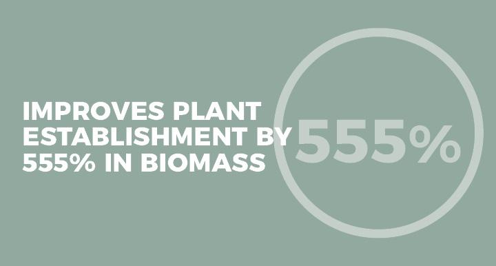 Grassroots call out - improve plant establishment by 555% in biomas